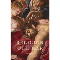 Daniel Sandin Religion och hår (inbunden)