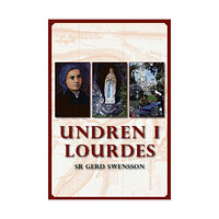 Gerd Swensson Undren i Lourdes (häftad)
