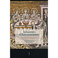 Johannes Chrysostomos Den outgrundlige (häftad)