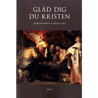Artos & Norma Bokförlag Gläd dig du kristen : dagliga betraktelser av Martin Luther (häftad)
