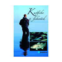 Teija Aho Kustfiske och Fiskevård - En bok om ekologisk fiskevård på kusten (inbunden)