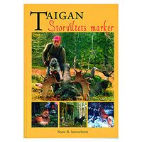 Rune B. Samuelsson Taigan - Storviltets marker (inbunden)
