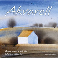 Johan Ramberg Akvarell : vattendansen och det intuitiva måleriet (bok, kartonnage)