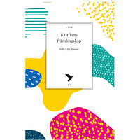 Sofia Lilly Jönsson Kritikens främlingskap (häftad)