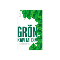 Ellen Gustafsson Grön kapitalism (pocket)