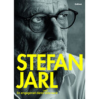 Stefan Jarl En engagerad dåres näst sista suck (inbunden)