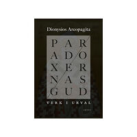 Artos & Norma Bokförlag Paradoxernas Gud : verk i urval (bok, danskt band)