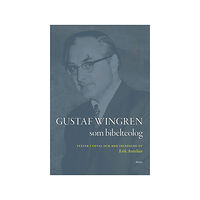 Gustaf Wingren Gustaf Wingren som bibelteolog : texter i urval och med inledning av Erik Aurelius (bok, danskt band)