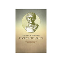 Eusebios av Caesarea Konstantins liv (inbunden)