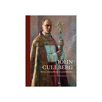 Artos & Norma Bokförlag John Cullberg : biskop, religionsfilosof och samtidskritiker (inbunden)