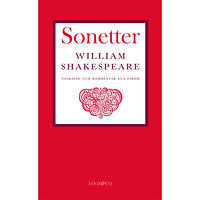 William Shakespear Sonetter : i tolkning och med förord och kommentarer av Eva Ström (pocket)
