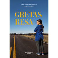 Roger Turesson Gretas resa (inbunden)