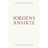 Lars Andersson Jordens ansikte (inbunden)