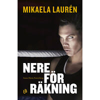 Mikaela Laurén Nere för räkning (inbunden)