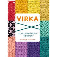 Melissa Leapman Virka : 200 oumbärliga mönster (inbunden)