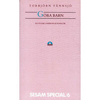 Torbjörn Tännsjö Göra barn - En studie i reproduktionsetik (häftad)