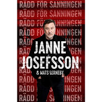 Janne Josefsson Rädd för sanningen (pocket)