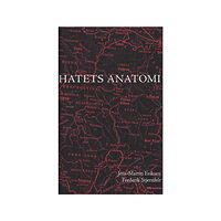 Ruin Hatets anatomi : resor i Bosnien och Serbien (inbunden)