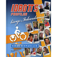 Sivart Förlag Idrottsprofiler längs inlandsvägen (inbunden)