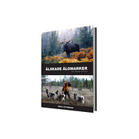 Vildmarksbiblioteket Älskade älgmarker för gammal och ung (inbunden)