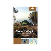 Olle Persson Kust och skärgård, Sörmland och Östergötland : vandra, cykla, paddla (bok, flexband)
