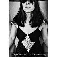 Mette Moestrup Dö, lögn, dö (bok, danskt band)