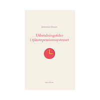 Johannes Hagen Utbetalningstider i tjänstepensionssystemet (häftad)