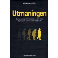 Nordic Academic Press Utmaningen : den svenska välfärdsstatens möte med flyktingar i andra världskrigets tid (inbunden)