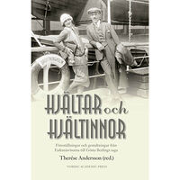 Nordic Academic Press Hjältar och Hjältinnor: föreställningar och gestaltningar från Eufemiavisor till Gösta Berlings saga (inbunden)