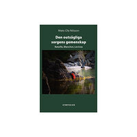 Mats-Ola Nilsson Den outsägliga sorgens gemenskap : Bataille, Blanchot, Levinas (bok, kartonnage)