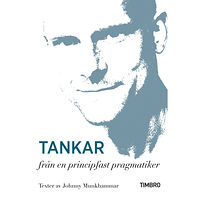 Johnny Munkhammar Tankar från en principfast pragmatiker (häftad)