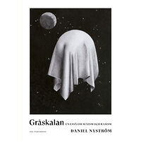 Daniel Nyström Gråskalan : en essä om sexism och rasism (bok, danskt band)