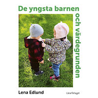 Lena Edlund De yngsta barnen och värdegrunden (bok, kartonnage)