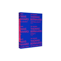 Thomas Bernhard Tre dramer : Jaktsällskapet ; Minetti ; Ritter, Dene, Voss (bok, danskt band)