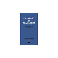 Per Magnus Johansson Ensamhet och gemenskap : En brevväxling om universitetet (bok, danskt band)