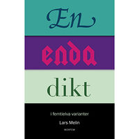 Lars Melin En enda dikt : i femtielva varianter (bok, danskt band)