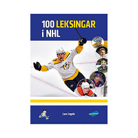 Lars Ingels 100 Leksingar i NHL (inbunden)