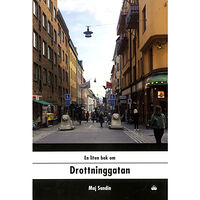 Maj Sandin En liten bok om Drottninggatan (inbunden)
