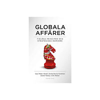 Erik Wetter Globala affärer : tidlösa perspektiv  och strategiska ramverk (bok, danskt band)