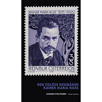 Katarina O'Nils Franke Den tidlöse resenären : Rainer Maria Rilke (inbunden)