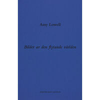 Amy Lowell Bilder av den flytande världen (bok, danskt band)