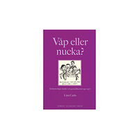 Lina Carls Våp eller nucka? : kvinnors högre studier och genusdiskursen 1930-1970 (inbunden)