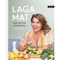 Jessica Frej Laga mat : steg-för-steg i text och bild (inbunden)