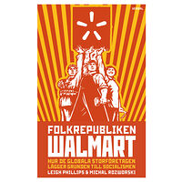 Leigh Phillips Folkrepubliken Walmart (bok, danskt band)