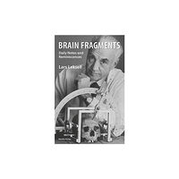 Lars Leksell Brain fragments : daily notes and reminiscences (inbunden, eng)