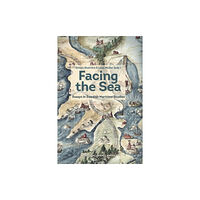 Nordic Academic Press Facing the sea : essays in Swedish maritime studies (inbunden, eng)