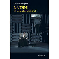 Ronnie Hallgren Slutspel -  En teaterchef checkar ut (bok, danskt band)