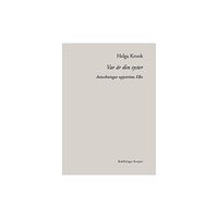 Helga Krook Var är din syster : anteckningar uppströms Elbe (bok, danskt band)