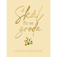 Helena Josephson Skål för en groda (häftad)
