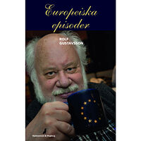 Rolf Gustavsson Europeiska episoder (inbunden)
